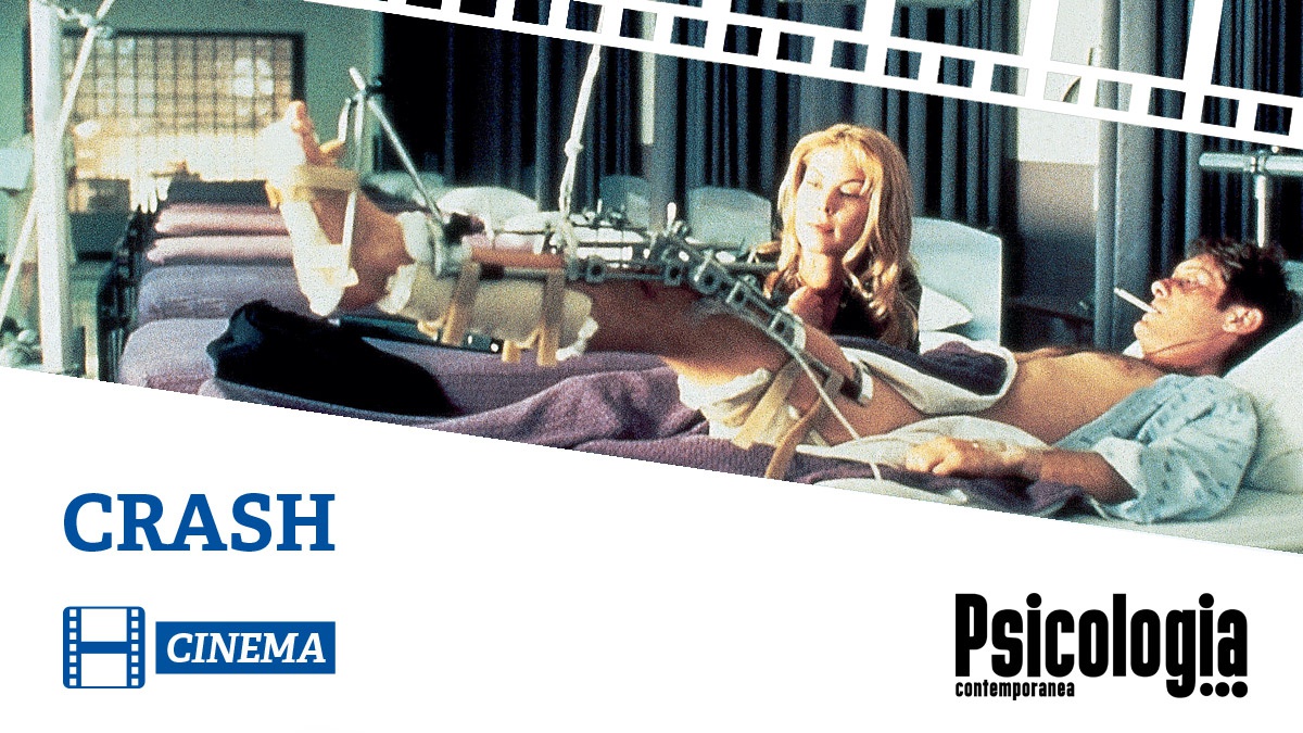 CINEMA Crash Psicologia Contemporanea