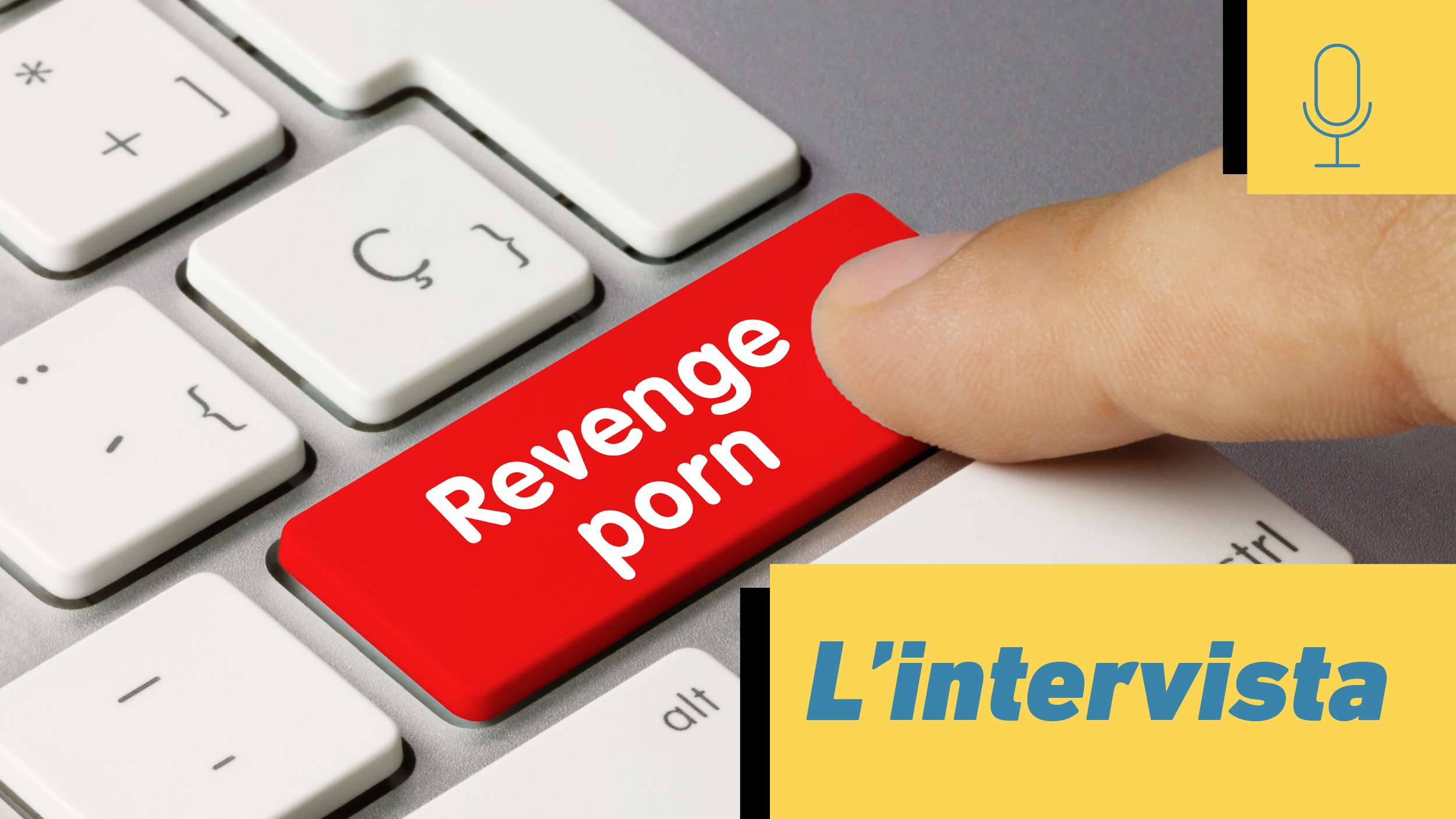 Revenge_porn_Intervista_converted.png